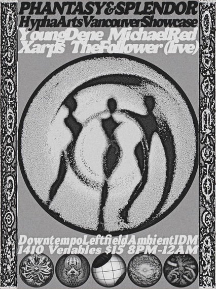 Event poster for Phantasy and Splendor, Young Dene, Michael Red, and Xarps TheFollower at Hypha Arts