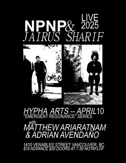 Emergence Resonance Series event poster featuring NPNP and Jairus Sharif at Hypha Arts